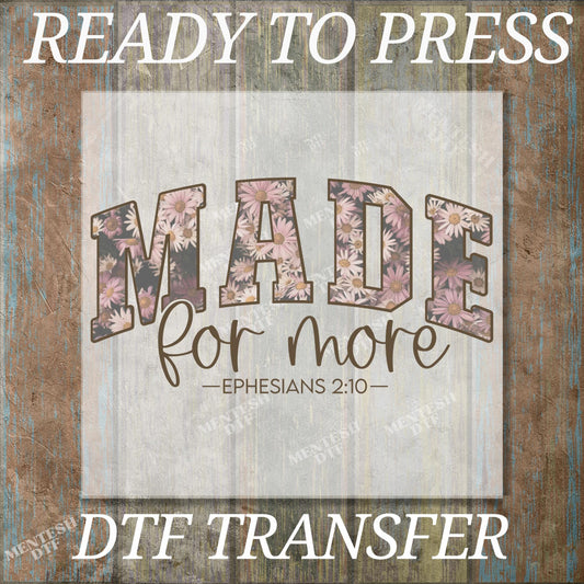 Made for More Dtf, Christian Heat Press, Jesus Inspiring Faith Dtf, Mindfulness Quote Heat Press, Truth Reminder Tshirt Press, Religious Dtf