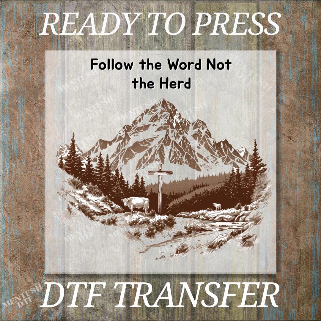 Western Christian DTF Transfer, Follow The Word Not The Herd, Isaiah 8:11-13, Faith Shirt Print, Ready To Press
