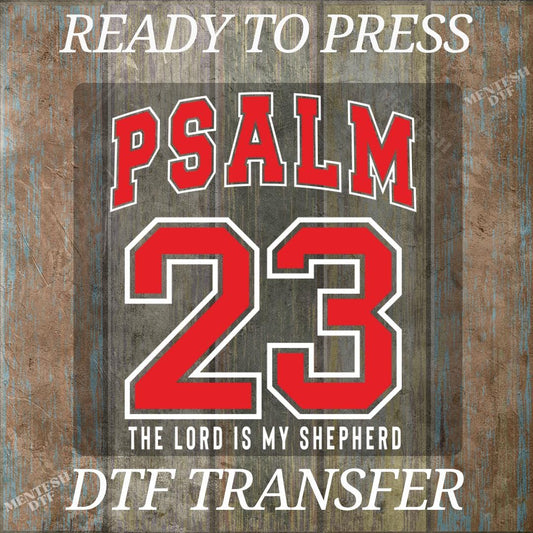Psalm 23 The Lord Is My Shepherd DTF Transfer, Christian Bible Verse Heat Press, Inspirational Jesus God Shirt Design Ready To Press