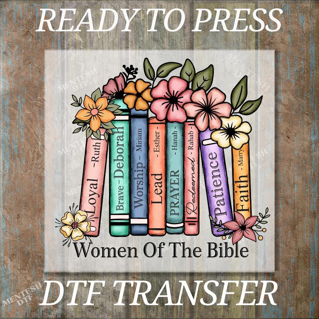 Floral Women of the Bible DTF Transfer, Ready to Press Christian Faith Design