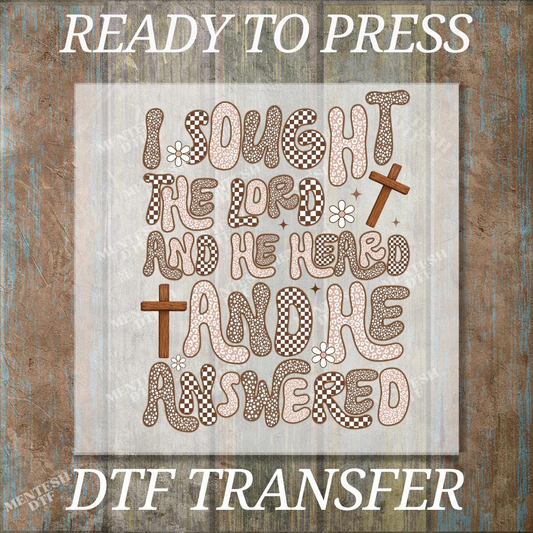 I Sought The Lord DTF Transfer, Ready to Press Christian Jesus Faith Design