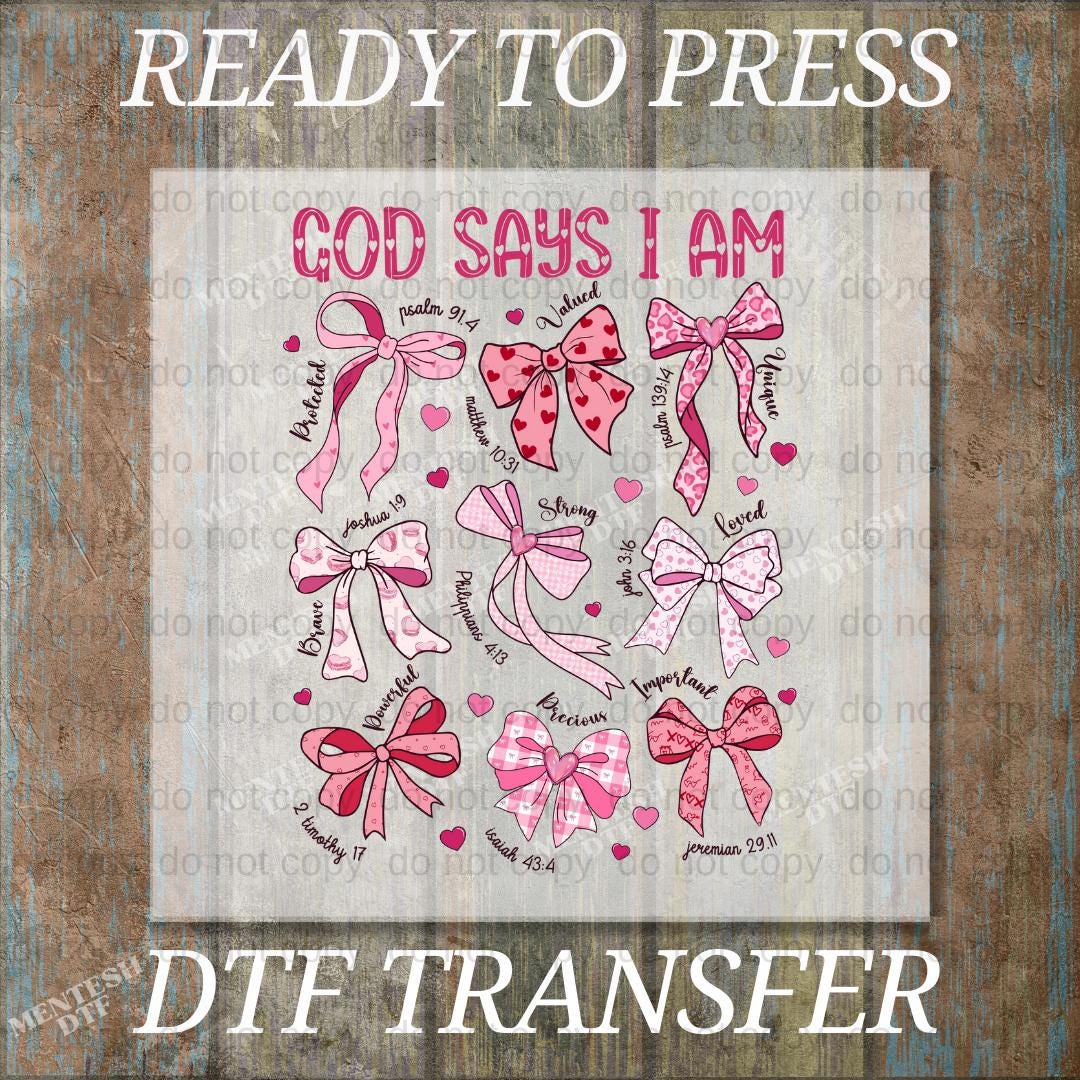 God Says I Am DTF Transfer, Coquette Bohemian Faith Ready to Press Decal